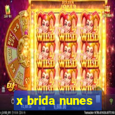 x brida nunes