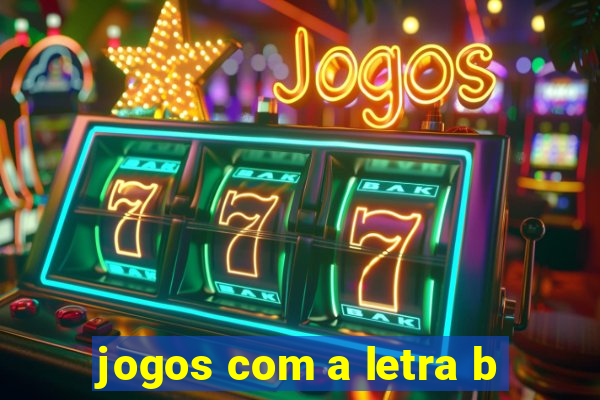 jogos com a letra b