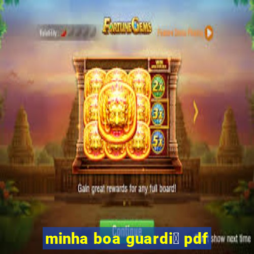 minha boa guardi鑼 pdf