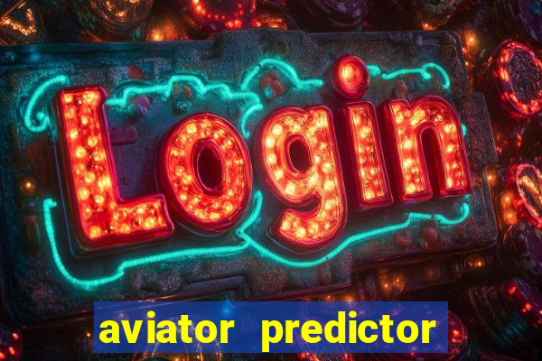 aviator predictor v4.0 activation code