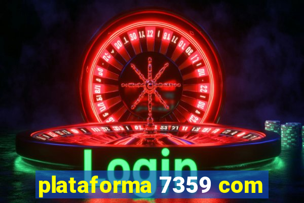 plataforma 7359 com