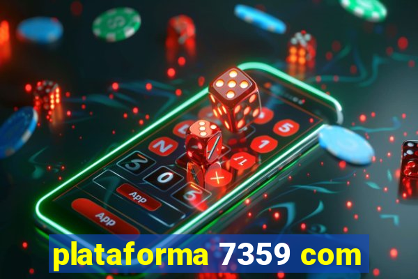 plataforma 7359 com