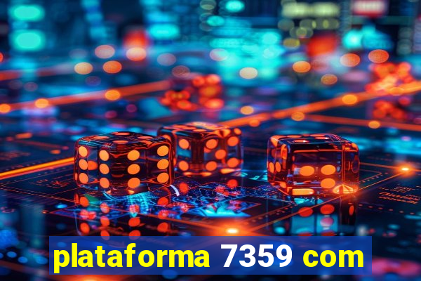 plataforma 7359 com