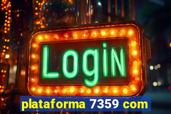 plataforma 7359 com