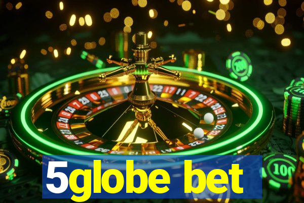 5globe bet