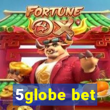 5globe bet