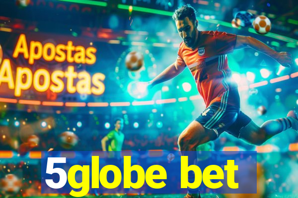 5globe bet