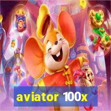 aviator 100x