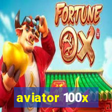 aviator 100x