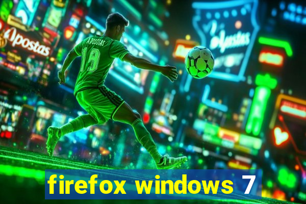 firefox windows 7