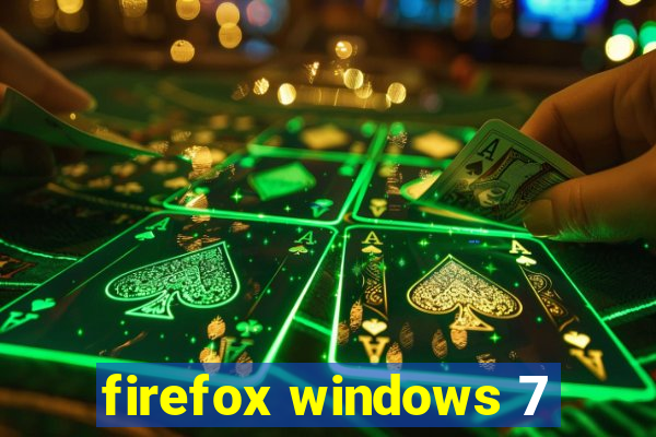 firefox windows 7