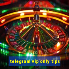 telegram vip only tips