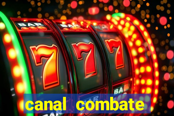 canal combate online multicanais