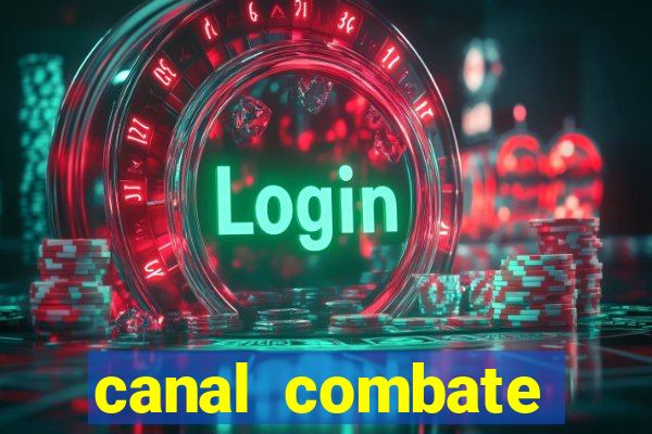 canal combate online multicanais