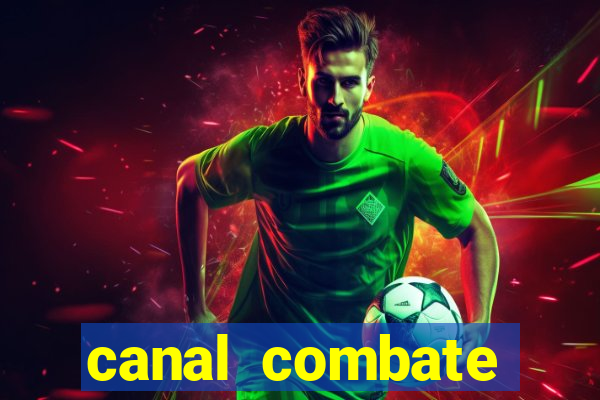 canal combate online multicanais