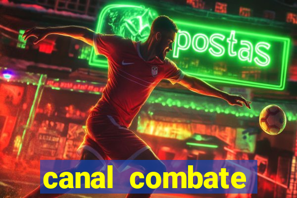 canal combate online multicanais