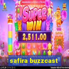 safira buzzcast