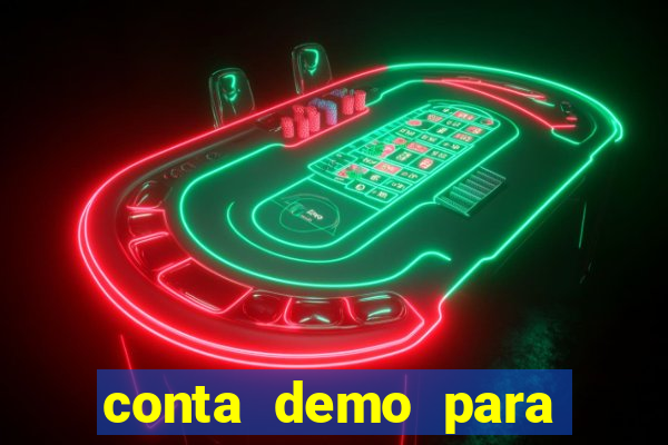 conta demo para jogar fortune tiger