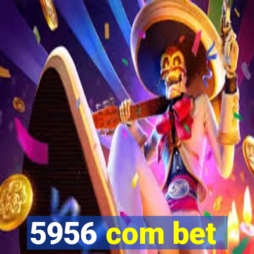 5956 com bet