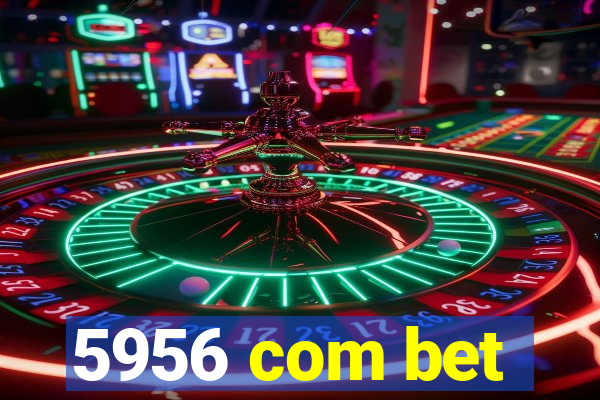 5956 com bet