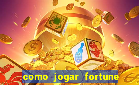 como jogar fortune tiger sem depositar