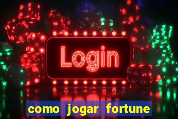 como jogar fortune tiger sem depositar