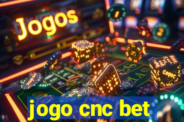 jogo cnc bet