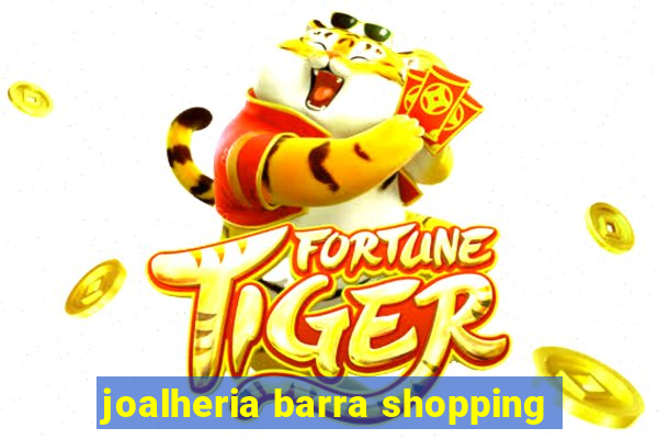 joalheria barra shopping