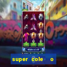 super cole  o 7784 jogos para pc download