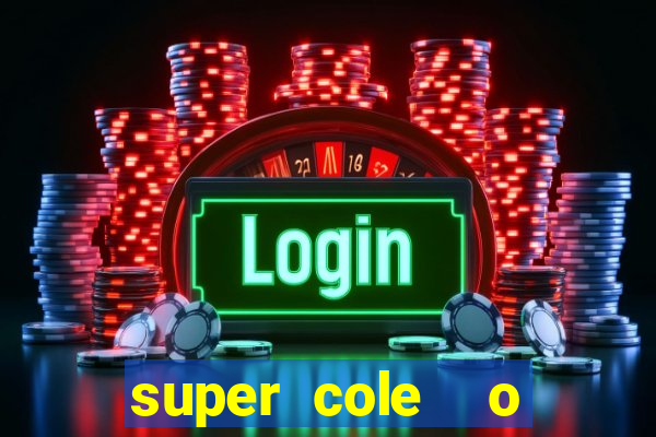 super cole  o 7784 jogos para pc download