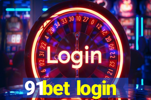 91bet login