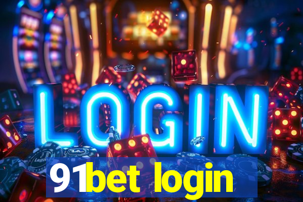 91bet login