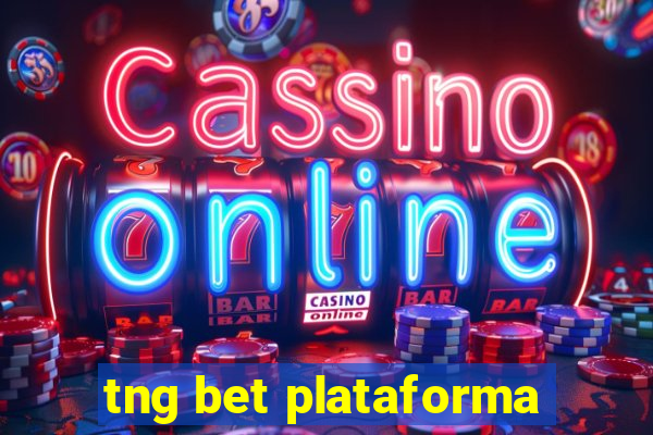 tng bet plataforma