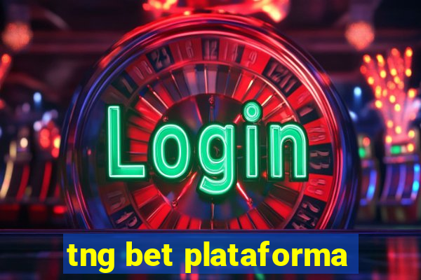 tng bet plataforma