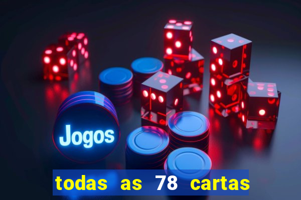 todas as 78 cartas do tarot