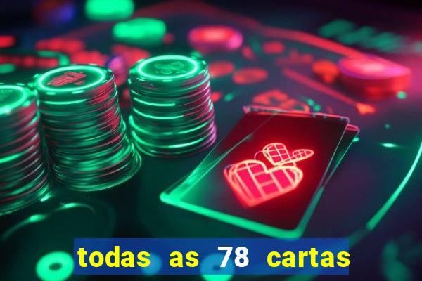 todas as 78 cartas do tarot