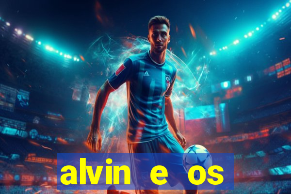 alvin e os esquilos 3 rede canais