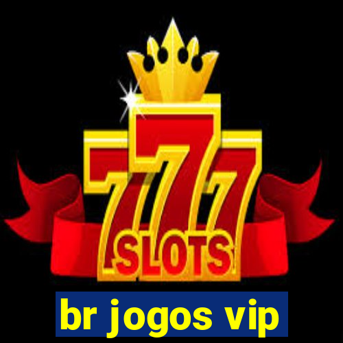 br jogos vip