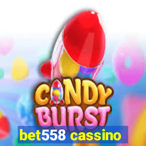 bet558 cassino