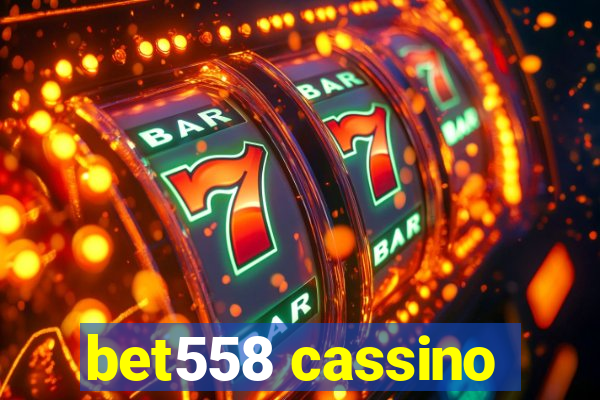 bet558 cassino