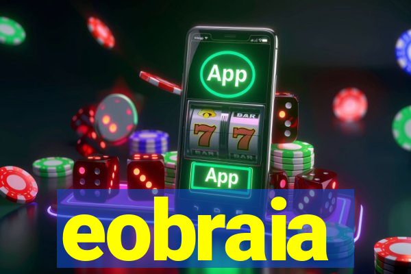 eobraia