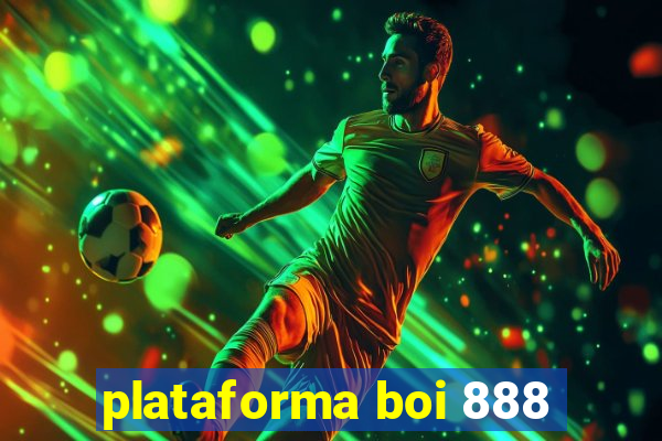 plataforma boi 888