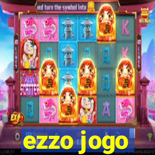 ezzo jogo