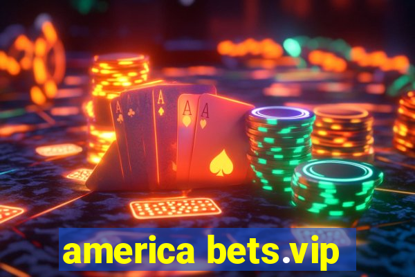 america bets.vip