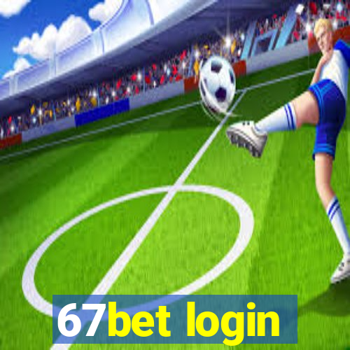 67bet login