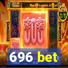 696 bet