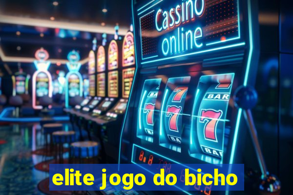 elite jogo do bicho