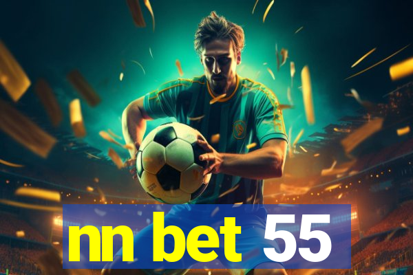 nn bet 55