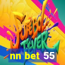 nn bet 55