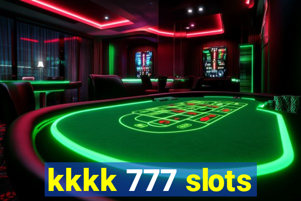 kkkk 777 slots